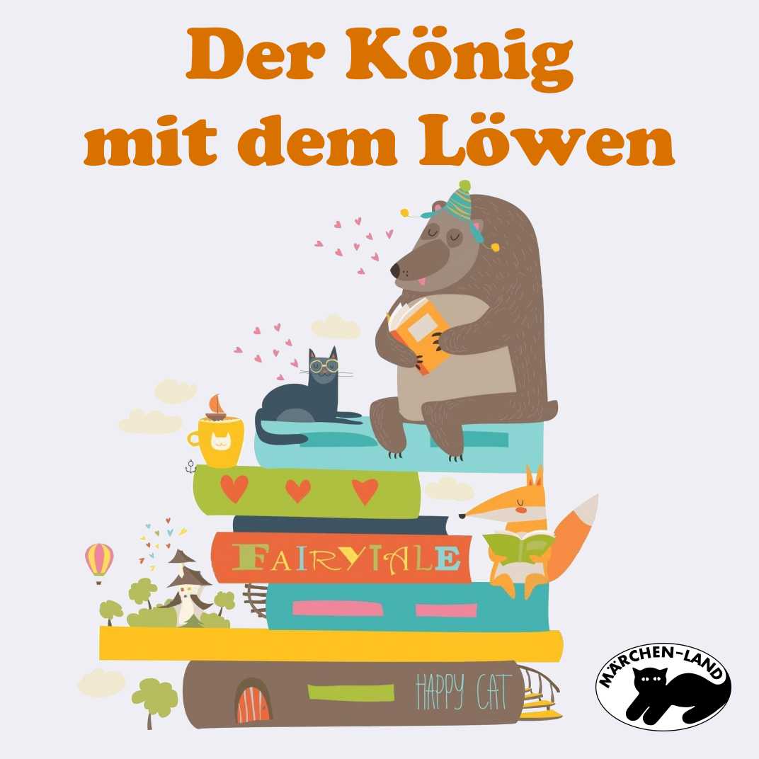 Produktbild Cover - Der König mit dem Löwen - Märchen-Land Hörspielverlag