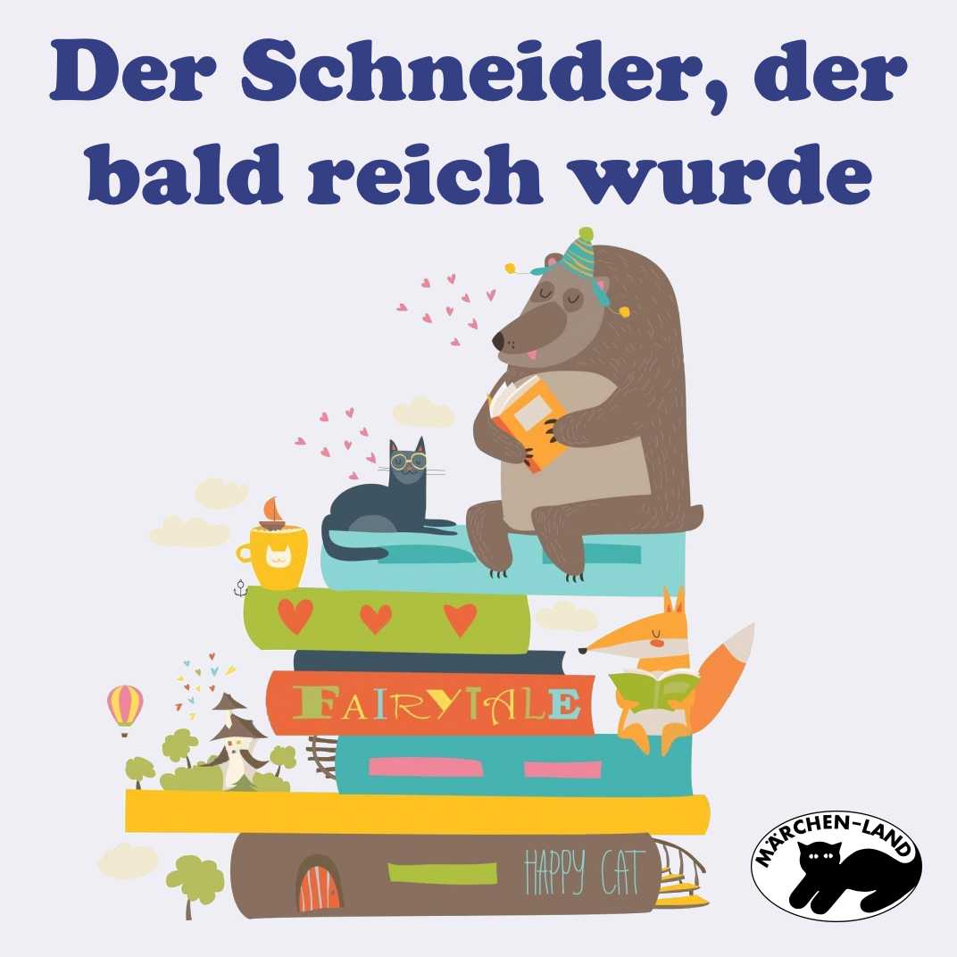 Produktbild Cover - Der Schneider, der bald reich wurde - Märchen-Land Hörspielverlag