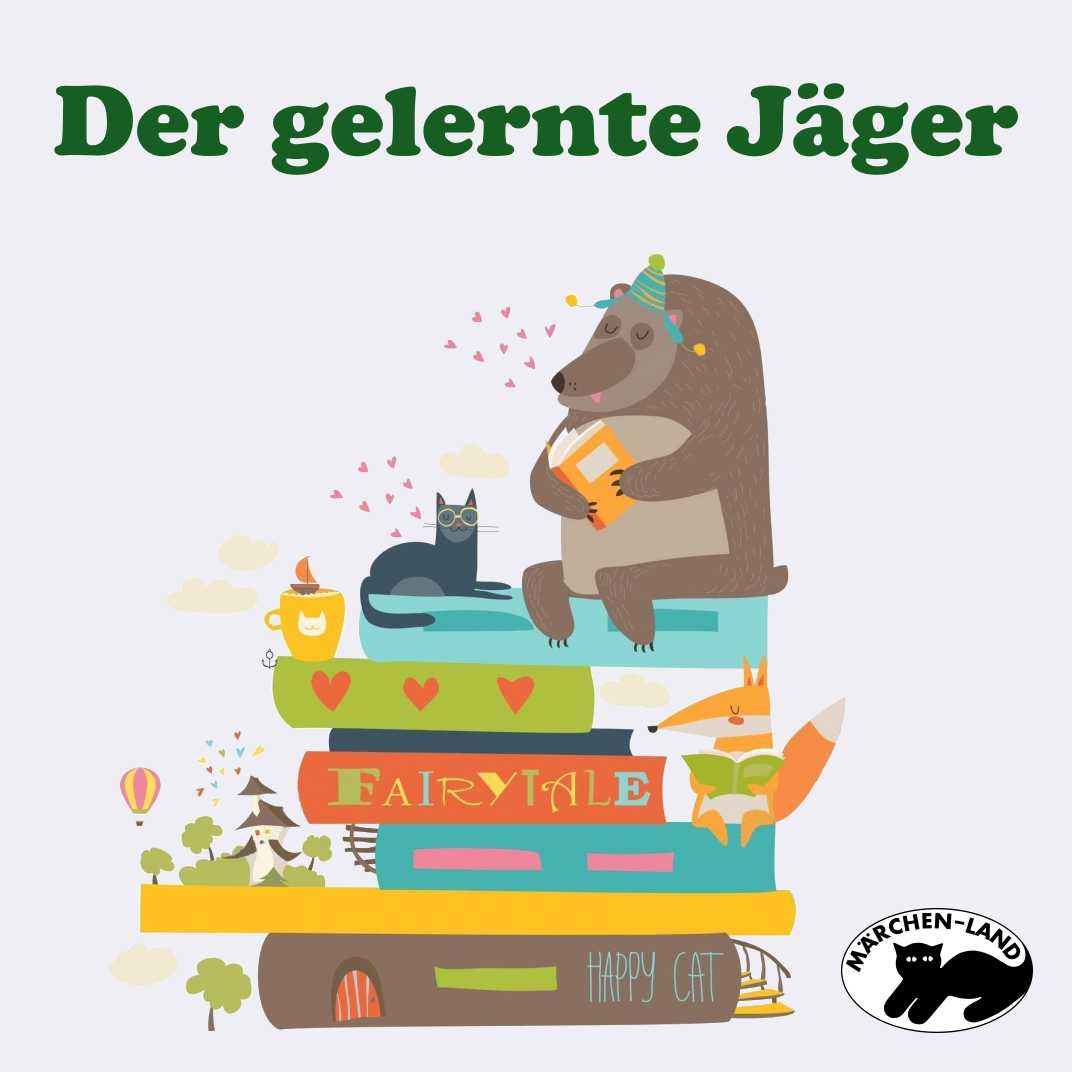 Produktbild Cover - Der gelernte Jäger - Märchen-Land Hörspielverlag