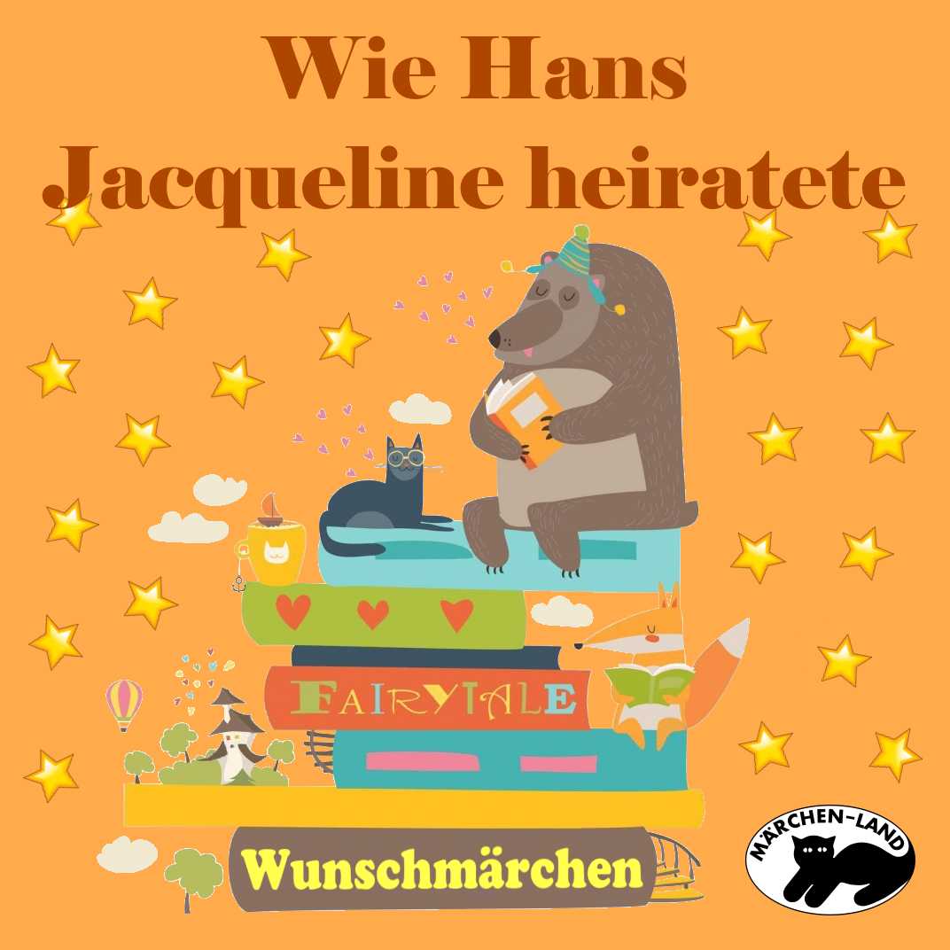 Cover: Wie Hans Jacqueline heiratete