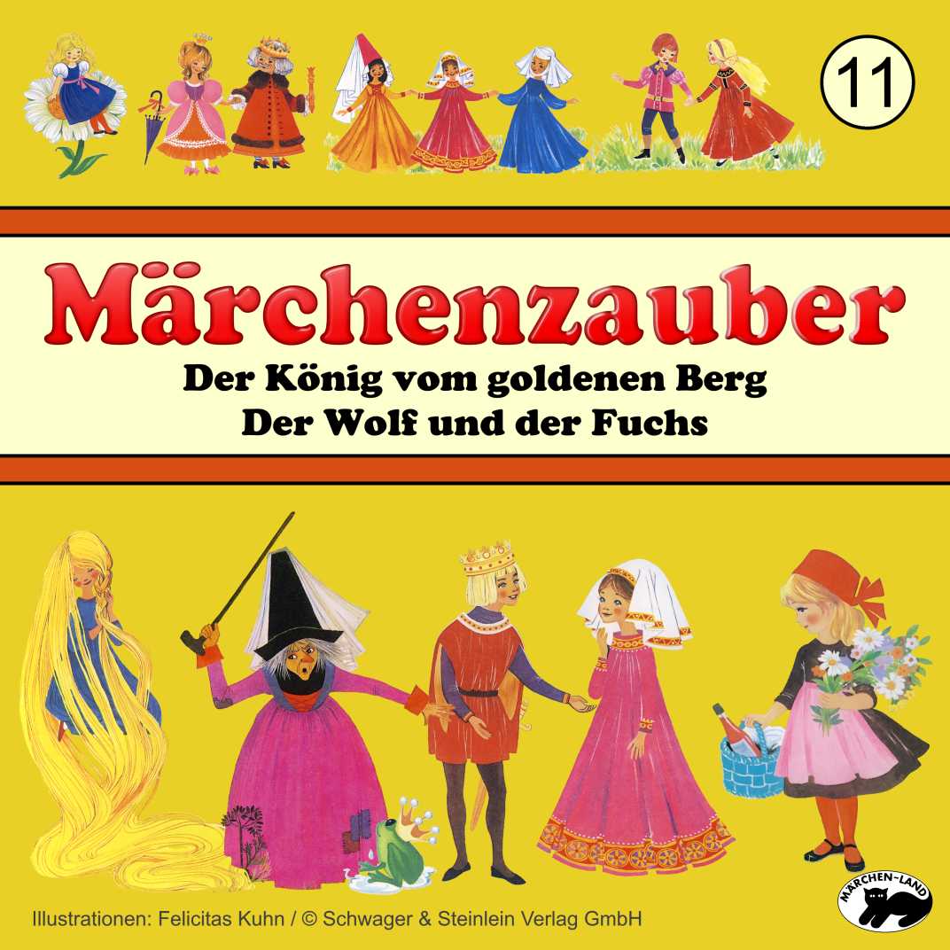 Produktbild Cover - Märchenzauber 11 Der König vom goldenen Berg - Märchen-Land Hörspielverlag