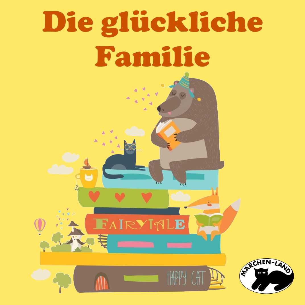 Produktbild Cover - Die glückliche Familie - Märchen-Land Hörspielverlag